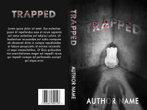 Trapped: Premade Book Cover: A kidnapped woman is held prisoner by a mystery person: Horror, crime, mystery, dystopian - fiction book cover: 