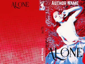 Premade Book Cover: Alone. A beautiful woman lives in solitude. Abstract, neon, retro, boho style. Romance, New Adult, Literary fiction genres.
