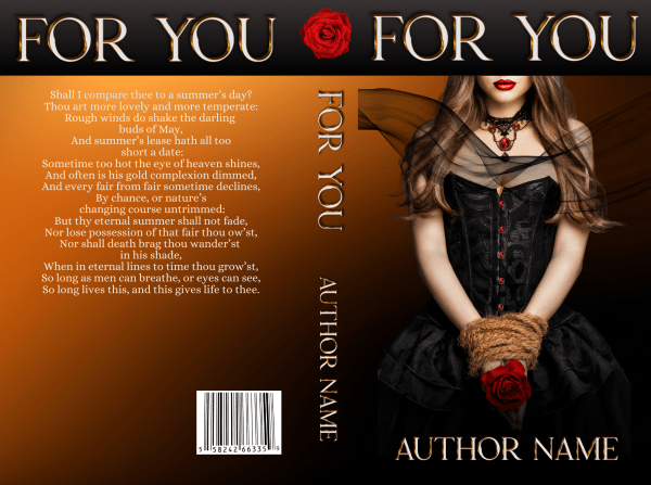 A book cover titled "For You: Premade Book Cover" features a woman in a black gothic dress holding a rose. She has long brown hair and dark red lipstick. Her dress has a corset with lacing. The dark backdrop reveals subtle butterfly wings behind her. The spine displays the title and author name; text resembling a sonnet and a barcode adorn the back. BookSelf Book Cover Design & Premade Book Covers