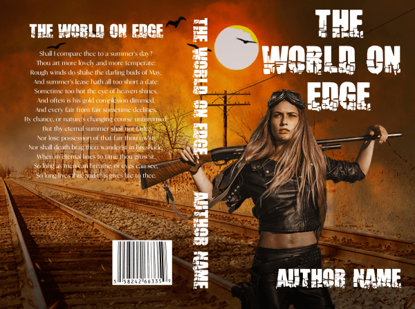 Ebook & Paperback Premade Book Cover for "The World on Edge" by [Author Name]. The background depicts a sunset over train tracks. A defiant woman stands armed with a rifle, wearing a leather jacket and headband. The back cover features a poem. In this Ebook & Paperback Premade Book Cover, the title and author's name are displayed in bold, distressed white text. BookSelf Book Cover Design & Premade Book Covers