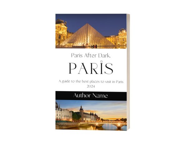 A Paris Ebook & Paperback Premade Book Cover titled "Paris After Dark" features images of Paris landmarks at night. The illuminated Louvre Pyramid graces the top, while a serene night view of the Seine River and historic buildings adorns the bottom. Subtext reads "A guide to the best places to visit in Paris 2024." Author's name is also mentioned. BookSelf Book Cover Design & Premade Book Covers