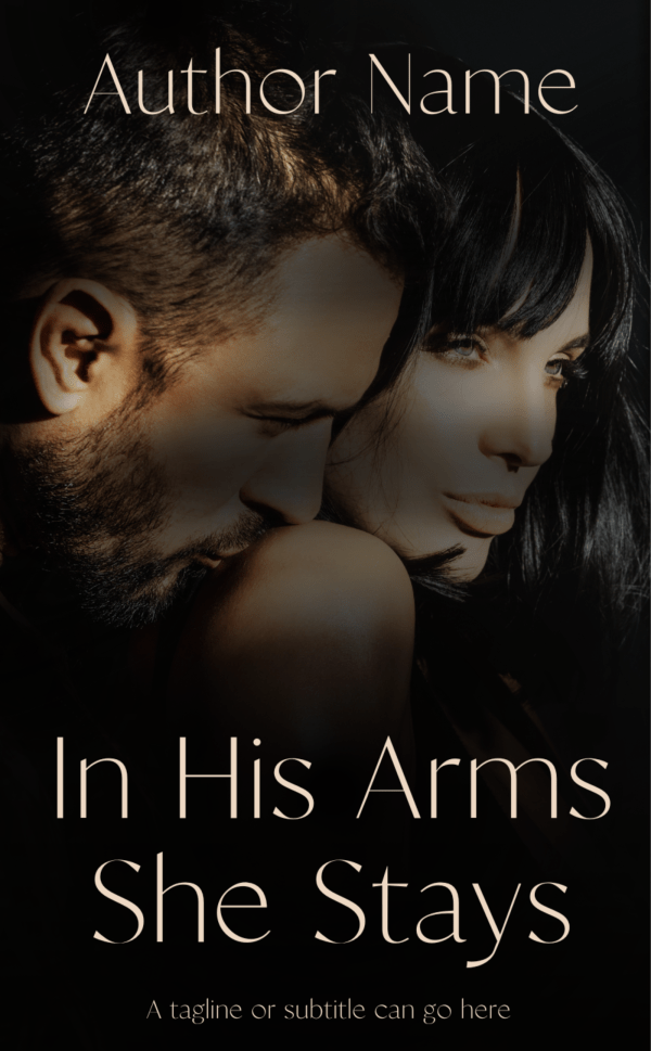 A book cover featuring a close-up of a man and woman in an intimate embrace. The bearded man leans his head towards the serene-looking woman, who gazes forward. Below the title "In His Arms She Stays," it reads "In His Arms: Ebook & Paperback Premade Book Cover." "Author Name" is written at the top. BookSelf Book Cover Design & Premade Book Covers