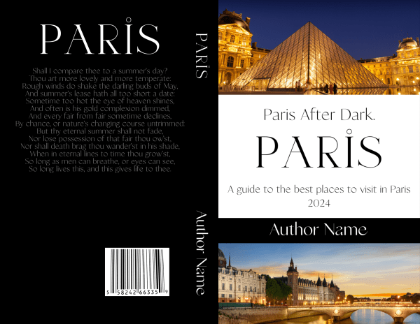 Ebook & Paperback Premade Book Cover titled "Paris After Dark." The Paris Ebook & Paperback Premade Book Cover front features an illuminated Louvre Pyramid against a night sky. The back shows Paris landmarks with a poem. The spine displays the title, "Paris," and the author name. At the bottom, a barcode is visible. The book focuses on Paris travel in 2024. BookSelf Book Cover Design & Premade Book Covers