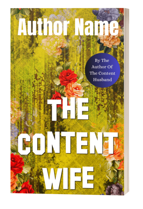 A book cover with a vibrant yellow-green textured background features the title "EBOOK & PAPERBACK PREMADE BOOK COVER" in bold white letters. Above the title, "Author Name" is displayed. Colorful flowers, including roses, are scattered around. A blue circular label reads, "By The Author Of The Content Husband. BookSelf Book Cover Design & Premade Book Covers