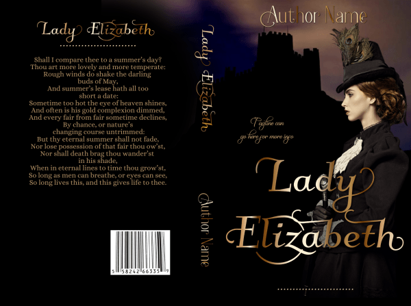 Book cover for Lady Elizabeth: Premade Book Cover by Author Name. Background depicts a dark, cloudy sky with a castle silhouette. A woman in vintage attire and a feathered hat is profiled on the right. The title and author's name are in elegant fonts. The back cover features a poetic passage and a barcode. BookSelf Book Cover Design & Premade Book Covers
