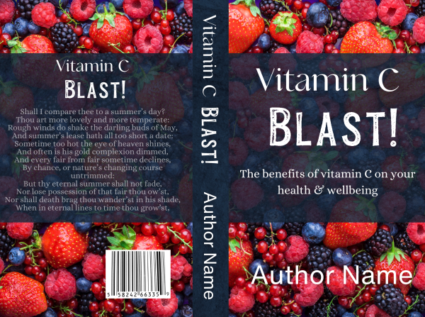 A book titled "Vitamin C | Premade Book Cover" by Author Name. The vibrant premade book cover features various berries such as strawberries, raspberries, blueberries, and blackberries. The subtitle reads "The benefits of vitamin C on your health & wellbeing." The back cover showcases text praising vitamin C, alongside a barcode. BookSelf Book Cover Design & Premade Book Covers