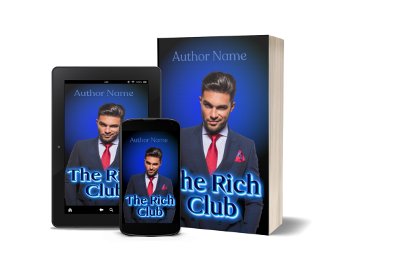 A premade cover for "The Rich Club" showcases a well-dressed man in a suit with a red tie and pocket square. The Ebook & Paperback Premade Book Cover is available in three formats: physical, e-reader, and smartphone. The background features a gradient of blue, with the author's name prominently displayed at the top. BookSelf Book Cover Design & Premade Book Covers