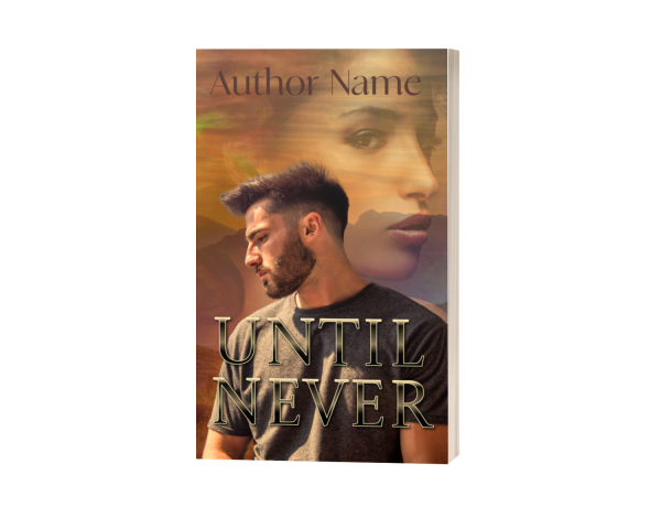 Book cover titled "Until Never" with an image of a pensive man with short hair and a beard in the foreground. In the background, a woman's face is superimposed over a scenic landscape of mountains. The author's name appears at the top of this Premade Ebook & Paperback Book Cover. BookSelf Book Cover Design & Premade Book Covers