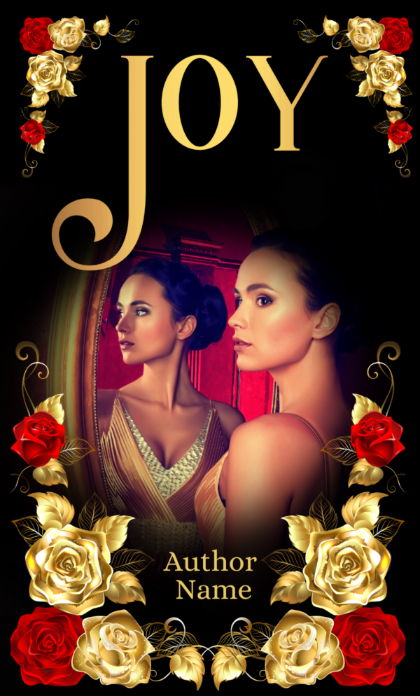A stylish *Premade Ebook & Paperback Book Cover* titled "JOY" features an elegant woman in a golden dress looking into a mirror. Decorative red and gold roses frame the top and bottom of the cover. The author's name is displayed at the bottom, surrounded by gold roses. The background is primarily black. BookSelf Book Cover Design & Premade Book Covers