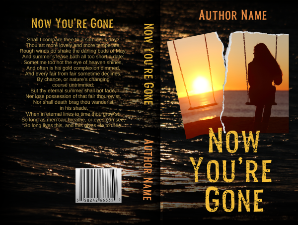 Book cover for "Now You're Gone: Premade Book Cover" by Author Name. The cover shows a sunset over the ocean with a silhouette of a person gazing at the horizon. The title spans both the front cover and spine in yellow text. The back cover features an excerpt from a poem and a barcode at the bottom. BookSelf Book Cover Design & Premade Book Covers