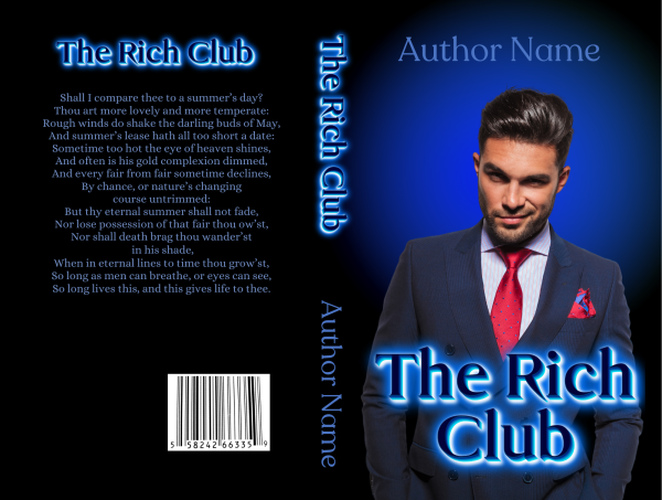 Ebook & Paperback Premade Book Cover titled "The Rich Club" by "Author Name." This premade cover features a male model in a blue suit with a red tie, set against a black background with glowing blue text. The back includes a poetic verse and a barcode at the bottom. The spine also displays the title and author name. BookSelf Book Cover Design & Premade Book Covers