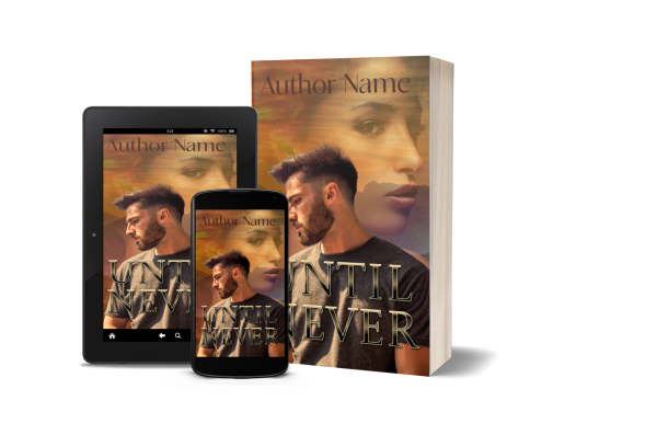 A Premade Ebook & Paperback Book Cover displayed on a tablet, smartphone, and physical book. It features a man with a beard and short hair looking left, superimposed on a woman's face in the background. The title "UNTIL NEVER" appears prominently in large font, with "Author Name" at the top. BookSelf Book Cover Design & Premade Book Covers