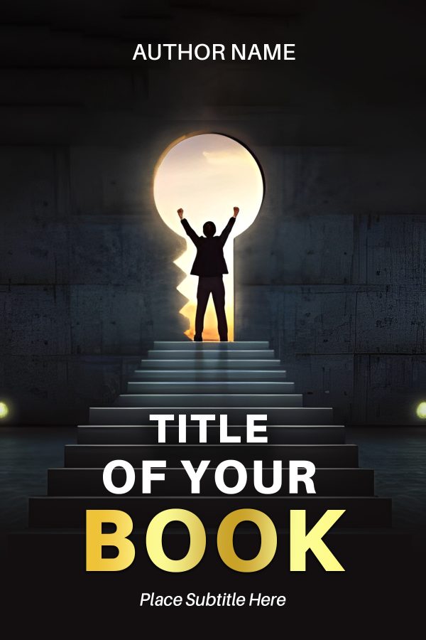 A silhouetted figure stands triumphantly with raised arms at the top of a staircase, positioned within a large keyhole shape. The background is dark and abstract. Text on the image reads "AUTHOR NAME" at the top, "TITLE OF YOUR BOOK" in the middle, and "Place Subtitle Here" at the bottom. BookSelf Book Cover Design & Premade Book Covers