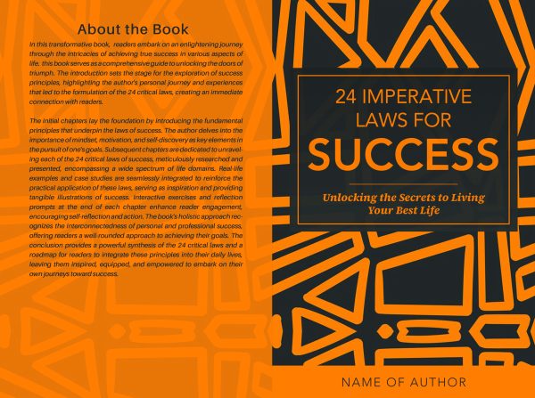 An illustrated, Ebook & Paperback Premade Book Cover features a bold geometric pattern in black and orange. The title "24 Imperative Laws for Success" is displayed in striking, orange letters. Below it reads the subtitle, "Unlocking the Secrets to Living Your Best Life," with the author's name at the bottom. BookSelf Book Cover Design & Premade Book Covers