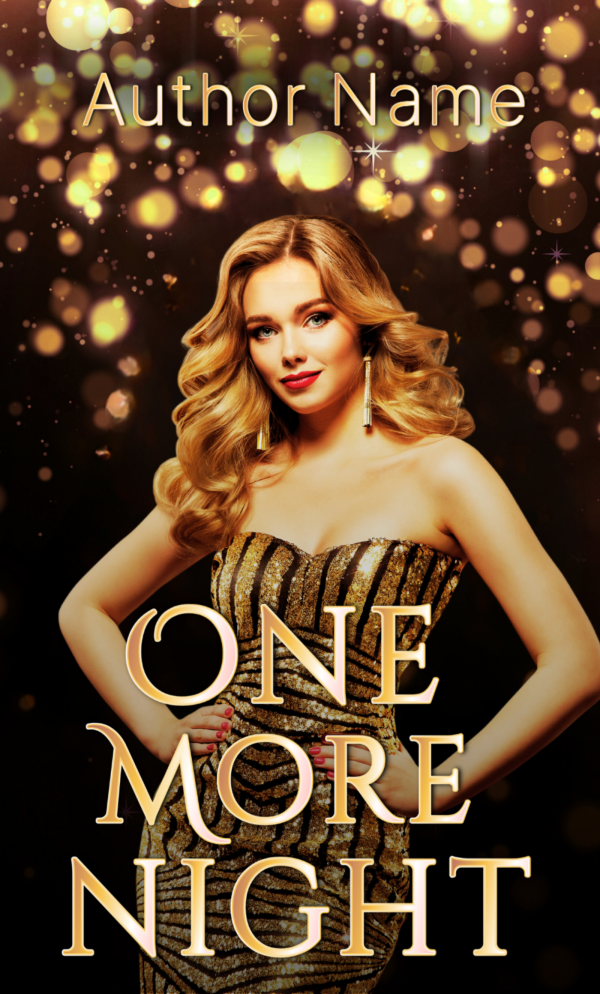 Book cover features a glamorous woman with long, wavy blonde hair, wearing a strapless, gold sequined dress. She stands confidently, hands on hips, against a dark, bokeh-lit background. The title "One More Night: Premade Ebook & Paperback Book Cover" is displayed in large gold letters below, with "Author Name" above the woman. BookSelf Book Cover Design & Premade Book Covers