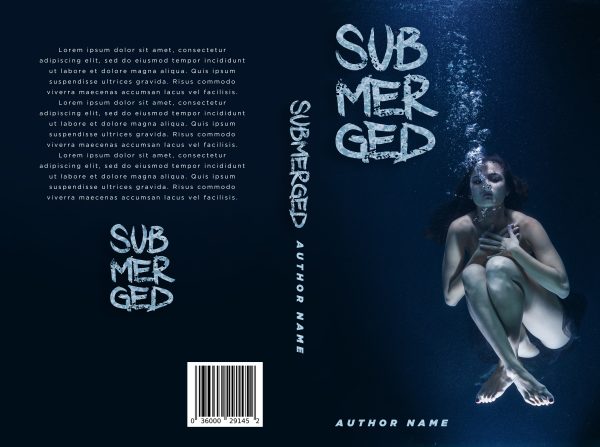 A premade book cover titled "SUBMERGED" shows a woman with bubbles around her underwater in a fetal position. The title appears in distressed white text at the top. The spine has the title and author name. The back cover has placeholder text, "Lorem ipsum," and a barcode at the bottom.

Ebook & Paperback Premade Book Cover BookSelf Book Cover Design & Premade Book Covers