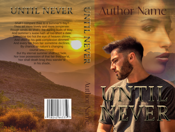 A Premade Ebook & Paperback Book Cover titled "Until Never" featuring a pensive man with a beard gazing into the distance, superimposed against a warm-toned landscape of rolling hills. The back cover displays a poetic text. The author's name appears at the top and along the spine. A barcode is at the bottom. BookSelf Book Cover Design & Premade Book Covers