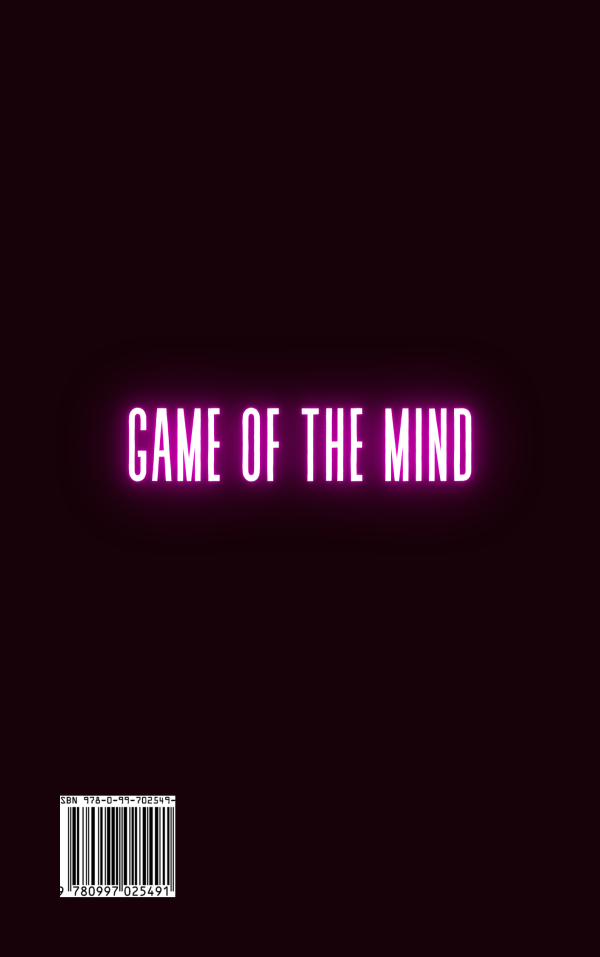 A dark book cover features the title "GAME OF THE MIND" in bright pink, neon-like uppercase letters centered. The background is black. At the bottom left corner, there's a white rectangular barcode. No other text or images are present. BookSelf Book Cover Design & Premade Book Covers