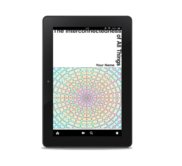 A black tablet displaying a colorful geometric design with a pattern of hexagons and circles. The top section has white space with black, vertical text on the left that partially reads, "The Interconnectedness of All Things." Below, "Your Name" is written horizontally in black. Tablet icons are visible at the bottom. BookSelf Book Cover Design & Premade Book Covers