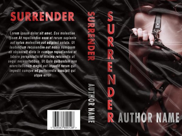 Book cover with a dark, textured backdrop resembling creased plastic. The bold red title "Surrender: Premade Ebook & Paperback Book Cover" stands out on the front and spine. An image of a person in a black leather outfit, hands tied by restraints, is partially visible on the right side. Author name is at the bottom. BookSelf Book Cover Design & Premade Book Covers
