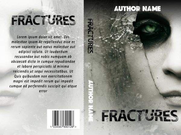 Fractures: Premade Ebook & Paperback Book Cover features a close-up of a woman's face with a cracked glass effect. Her green eye and pale skin are prominent, adding to the eerie atmosphere. The title and placeholder author name are in bold, distressed font. The back has placeholder text and a barcode at the bottom. BookSelf Book Cover Design & Premade Book Covers