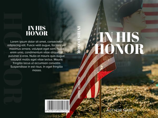 Book cover titled "In his honor: Ebook & Paperback Premade Book Cover" featuring a background image of an American flag positioned in a field with sunlight streaming through. The left half of the cover includes placeholder text and a barcode at the bottom. A blurred image of a uniformed soldier is visible in the top right corner. The author's name is at the bottom center. BookSelf Book Cover Design & Premade Book Covers