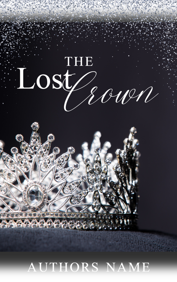 The image features a book cover titled "The Lost Crown." The cover showcases a richly detailed, sparkling silver crown adorned with large gems. The background is dark with a glittery effect at the top. "Authors Name" is written at the bottom in white text. BookSelf Book Cover Design & Premade Book Covers