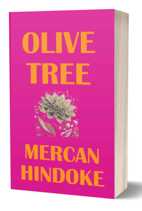 A book titled "Olive Tree" by Mercan Hindoke with a bright magenta cover and orange text. The cover features a detailed, hand-drawn illustration of a blooming flower and leaves in the center. The book has visible pages, indicating it's a physical paperback copy. BookSelf Book Cover Design & Premade Book Covers