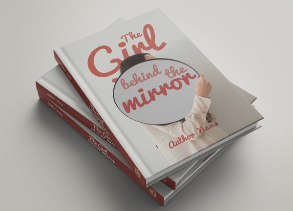 Three stacked copies of a book titled "The Girl Behind the Mirror" are shown. The cover features a partial image of a person holding a round mirror that reflects text against a white background. The book's spine is red, and the author's name is in smaller text at the bottom right. BookSelf Book Cover Design & Premade Book Covers