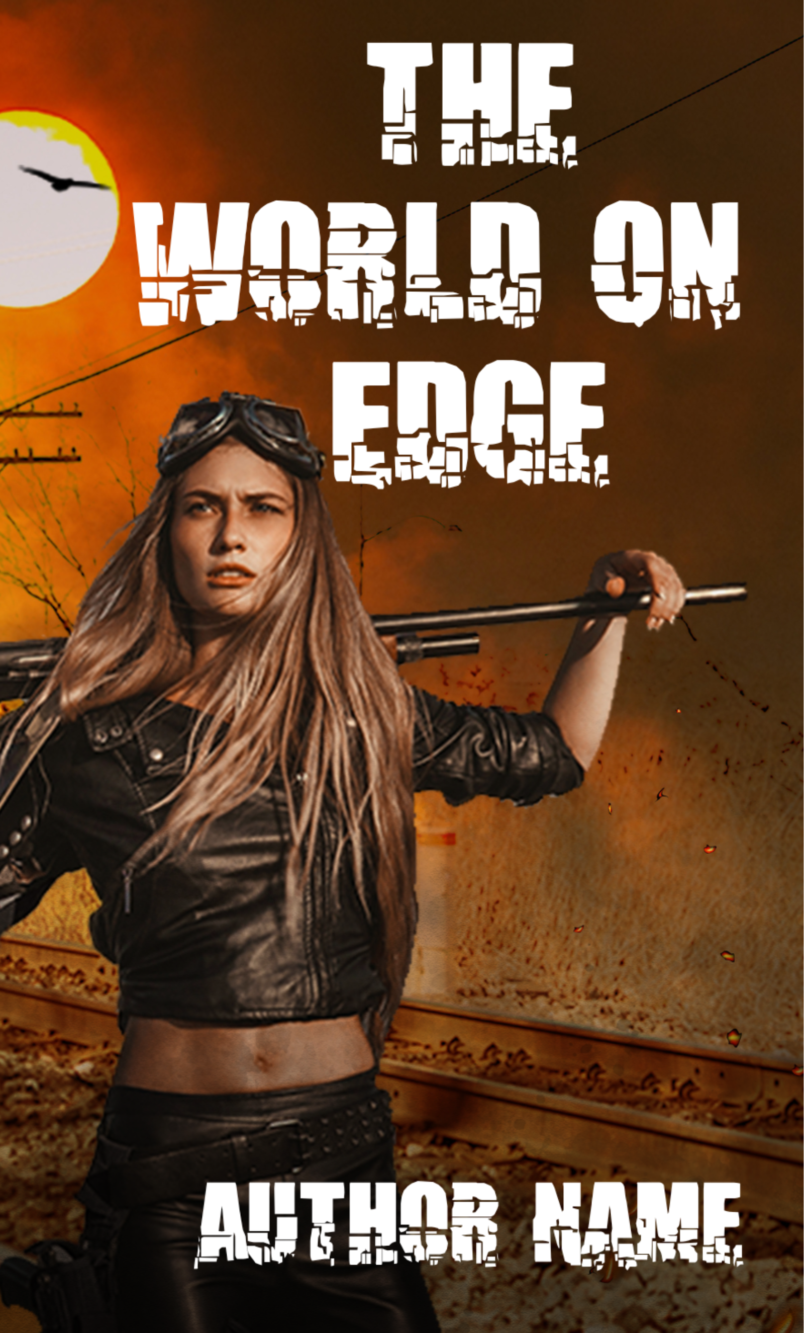 A woman in a leather outfit and goggles holds a shotgun against a dramatic orange sky. A partially obscured sun and darkened train tracks are in the background. The title "THE WORLD ON EDGE" is in distressed, bold text at the top. "KAREN BARNETT" is at the bottom in similar font. BookSelf Book Cover Design & Premade Book Covers