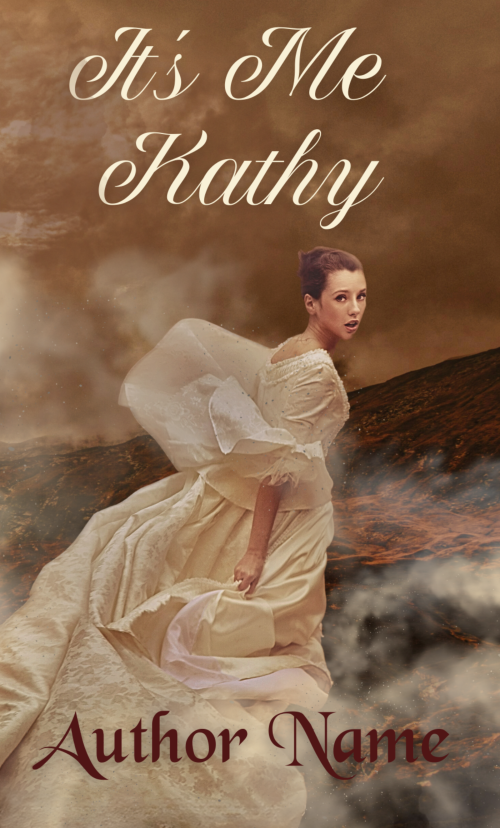 A woman in a billowing white dress stands on a rugged landscape with swirling clouds. "It's Me Kathy: Premade Book Cover" is written in elegant cursive at the top, and "Author Name" is at the bottom in bold. The overall tone is dramatic and ethereal, capturing the essence of mystery and allure. BookSelf Book Cover Design & Premade Book Covers