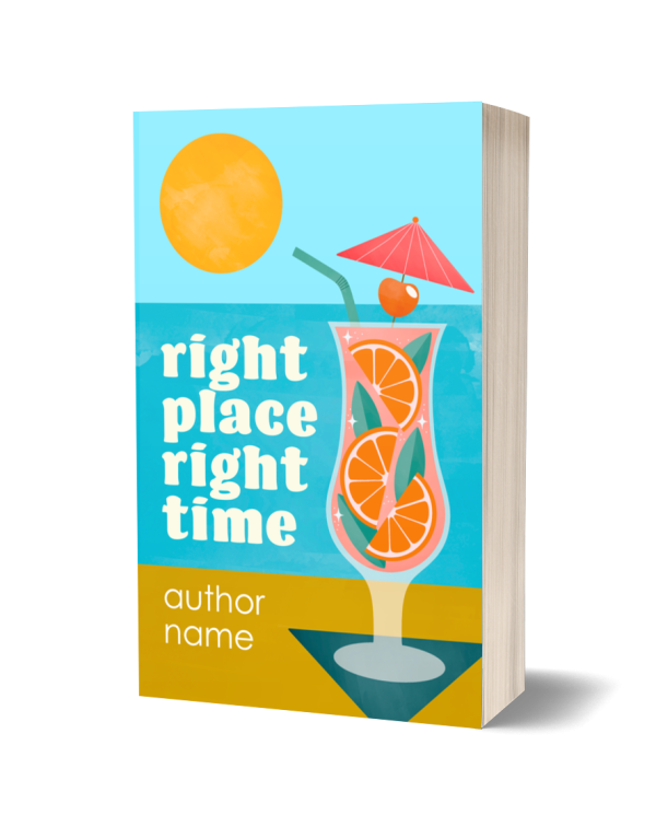 Right Place Right Time: Premade Book Cover: A cocktail on the beach. Illustrated one-off by graphic designer Immy. Suitable for romance, chick lit genres.