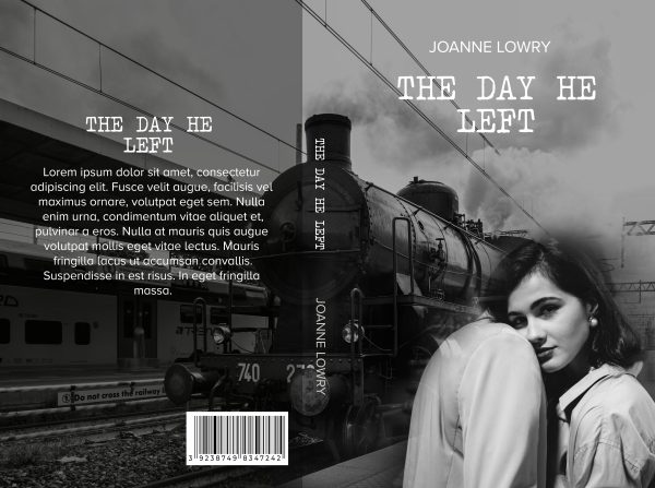 A grayscale premade book cover titled "The day he left: Ready Made Book Cover" by Joanne Lowry. The background features an old steam train at a station platform. In the foreground, two people are embracing, with a woman looking towards the camera. The left-side blurb includes placeholder text. BookSelf Book Cover Design & Premade Book Covers