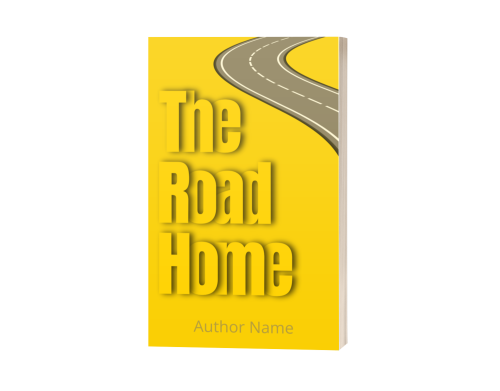 A premade book cover titled "The Road Home: Premade Book Cover" features a yellow background with an illustration of a winding road in the top right corner. The title is in large, bold letters placed vertically, while "Author Name" is written at the bottom in smaller text. BookSelf Book Cover Design & Premade Book Covers